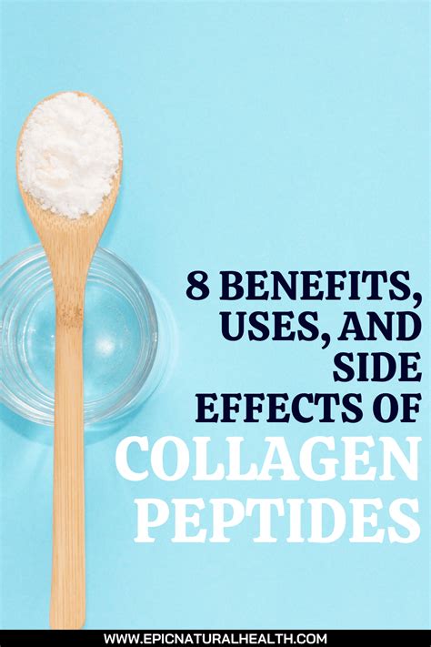 8 Benefits Uses And Side Effects Of Collagen Peptides Epic Natural Health