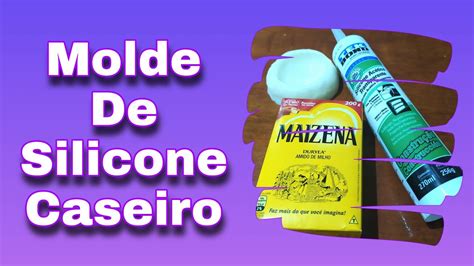 Molde De Silicone Caseiro Maneira Correta De Fazer YouTube