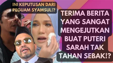 Puteri Sarah Tak Tahan Sebak Awal Pagi Dah Terima Berita Mengejutkan