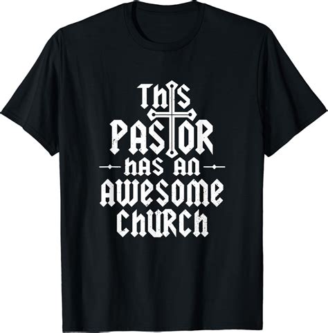 Funny Pastor Awesome Church Perfect T For Pastors T Shirt Clothing