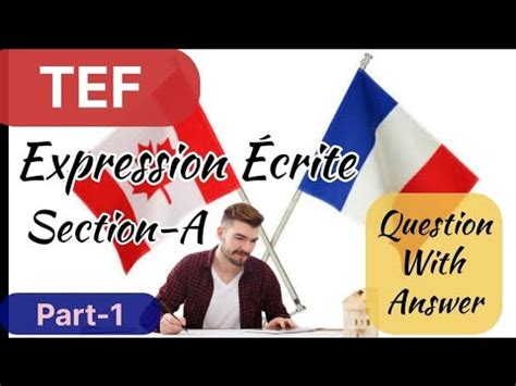 EXPRESSION ÉCRITE TEF TEF Expression Écrite Section A Part 1 YouTube