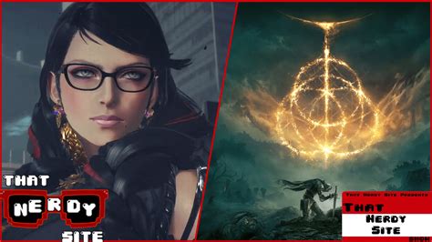 More Bayonetta And Elden Ring That Nerdy Site Show Ep 121 That