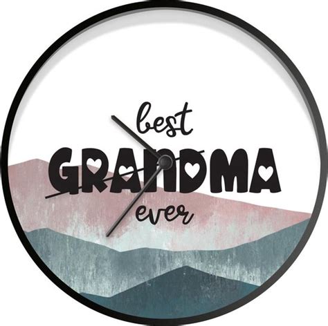 Klok Ø 30 cm Best grandma ever Oma Quotes Spreuken Zwart