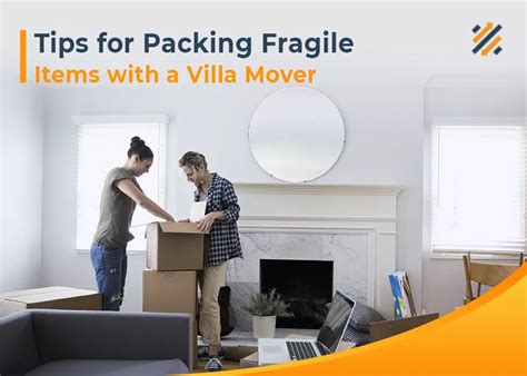 Tips For Packing Fragile Items With A Villa Mover