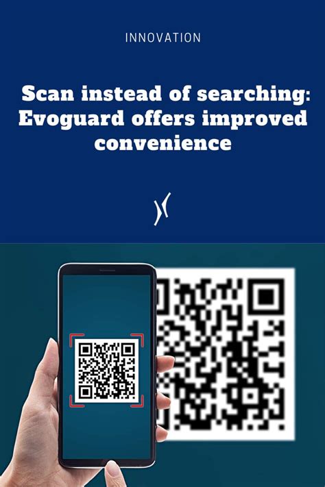 Scan Instead Of Searching Evoguard Offers Improved Convenience