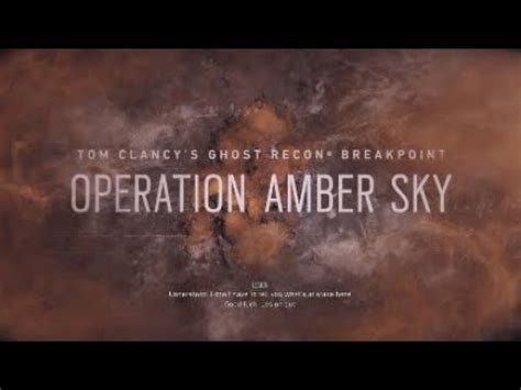 Ghost Recon Breakpoint Operation Amber Sky Part 1 YouTube