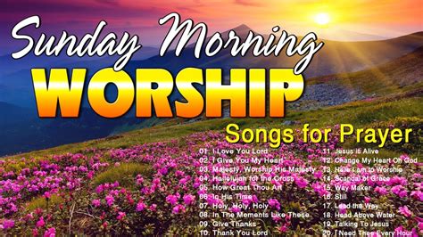 Best Sunday Morning Worship Songs For Prayers 2023 🙏 Top 100 Praise And Worship Songs 🙏 Thank You