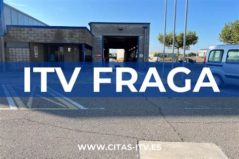 ITV Fraga Oca ITV Cita Previa Horarios Y Precios