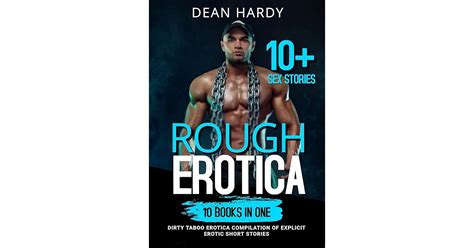 Rough Erotica A Gay MM Dirty Taboo Compilation Of Explicit Erotic Short Stories 10 Books In