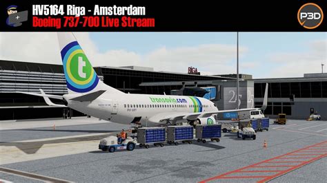 P3D V5 PMDG 737 700 Riga Amsterdam HV5164 VATSIM YouTube