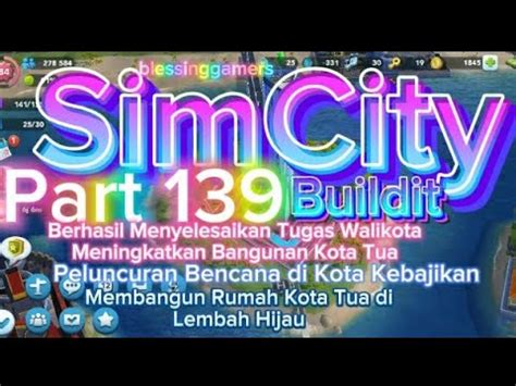 Belajar Bermain Game SimCity Buildit Part 139 Full Video Berhasil