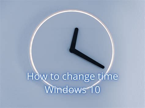 Como Alterar A Hora No Windows 10 Definir Hora E Data Tutorial