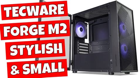 Tecware Forge M2 Argb Simple Choice For Matx Case Youtube