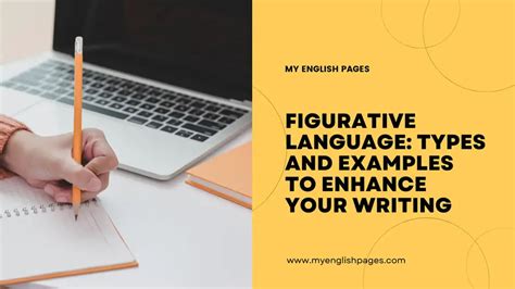 Meaning Of Figurative Language Types And Examples To Enhance Your Writing