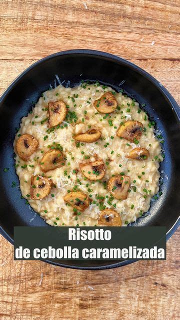 Alfredo Vozmediano On Instagram Risotto De Cebolla Caramelizada Ten A