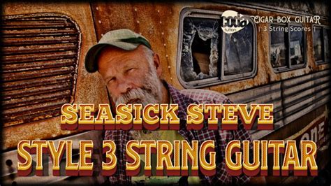 Seasick Steve Guitar 3 String Fingerstyle Tutorial Tab Cigar Box