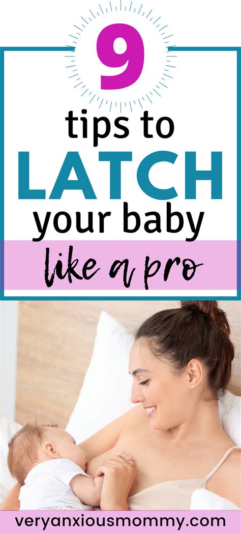 9 Steps To Achieve The Perfect Breastfeeding Latch Very Anxious Mommy