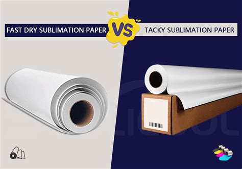 Fast Dry Or Tacky Sublimation Transfer Paper How To Choose