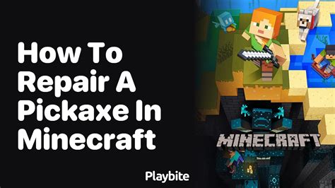 How To Repair A Pickaxe In Minecraft Playbite