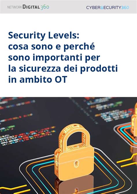 Whitepaper Sicurezza Ot Cosa Sono I Security Levels E Perch Sono