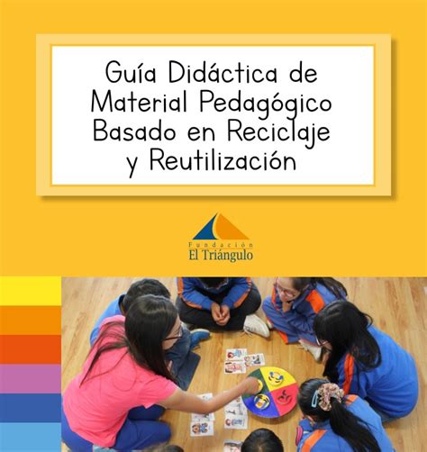 Guía Didáctica de Material Pedagógico Basado en Reciclaje y