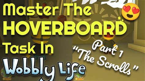 Master The SECRET HOVERBOARD TASK In Wobbly Life Part 1 The Ancient