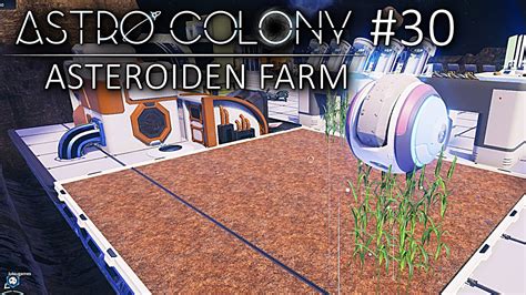 Asteroiden Farm Astro Colony Deutsch German Gameplay Youtube