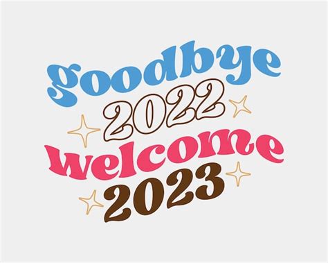 Premium Vector Goodbye 2022 Welcome 2023 New Year Quote Retro Groovy