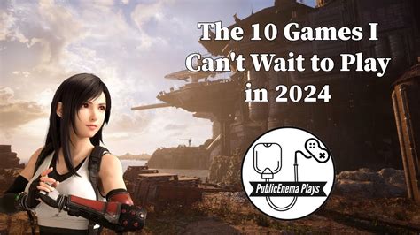 The Top 10 Rpgs That I Have To Play In 2024 Youtube