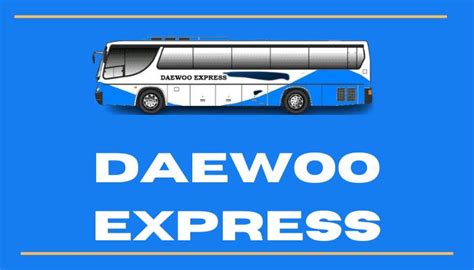 Daewoo Express Online Booking Contact Number