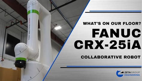 What S On Our Floor Fanuc Crx Ia Collaborative Robot