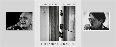 Per Rabbia E Per Amore Il Nuovo Singolo Di Ugo Mazzei E Carlo