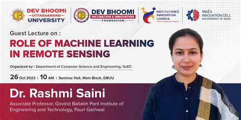 Guest Lecturer On Role Of Machine Learning In Remote Sensing Dbuu Iic