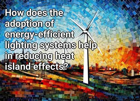 How Does The Adoption Of Energy Efficient Lighting Systems Help In