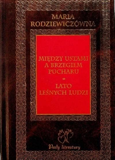 Mi Dzy Ustami A Brzegiem Pucharu Lato Le Nych Ludzi Maria