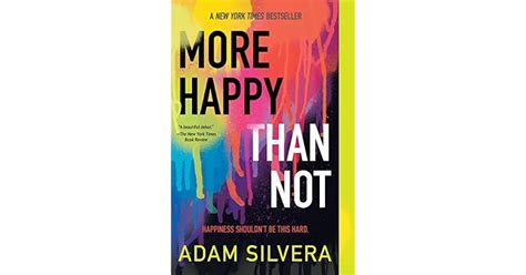 More Happy Than Not by Adam Silvera