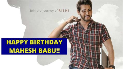 Happy Birthday Mahesh Babu 10 Unknown Facts About This Tollywoods