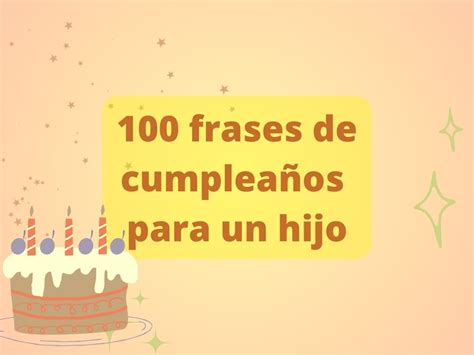 100 frases de cumpleaños para un hijo Guarderías IMSS