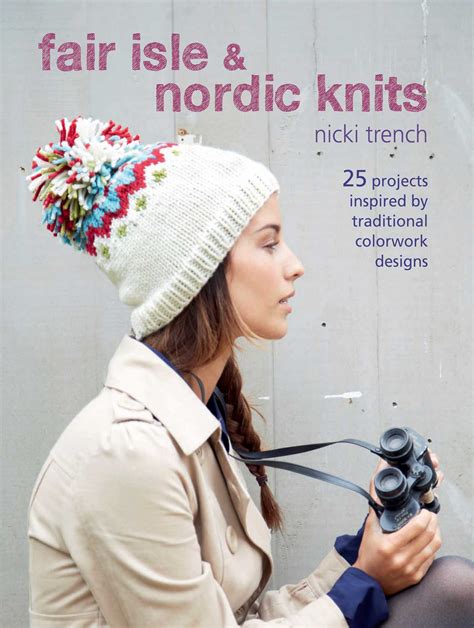 Fair Isle Nordic Knits Book By Nicki Trench Official Publisher