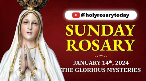 Sunday Holy Rosary January Glorious Mysteries Of The Rosary