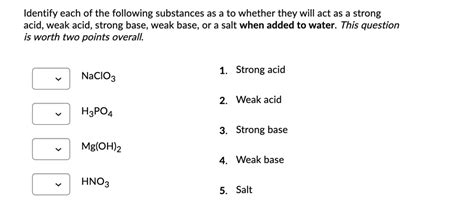 Solved Classify The Compounds Given Below As A Strong Off