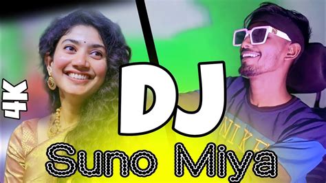 Suno Miya Suno Miya Dj Remix Tiktok Viral Dj Gana Dj Kadir New Dj