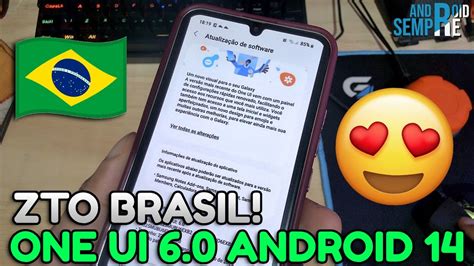 Chegou Pode Baixar Zto One Ui Android Para O Galaxy A G