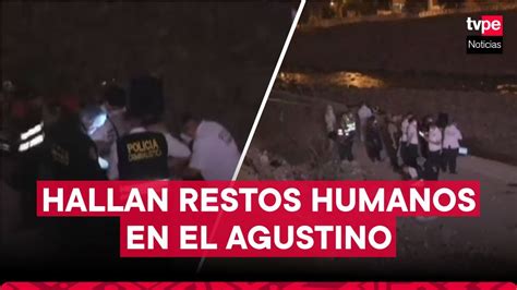 Hallan Restos Humanos En El Agustino YouTube