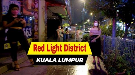 Red Light District Kuala Lumpur Malaysia Nightlife Malaysia YouTube