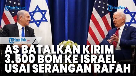 AS Setop Kirim 3 500 Bom Ke Israel Buntut Invasi Militer IDF Ke Rafah