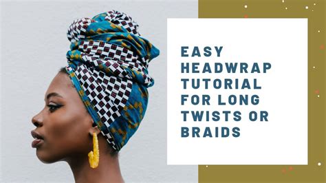 Easy Headwrap Tutorial For Long Twists Youtube