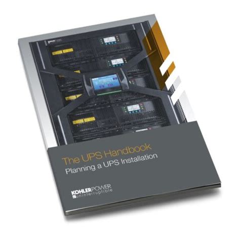 UPS Handbook – Planning a UPS Installation - KOHLER Uninterruptible Power