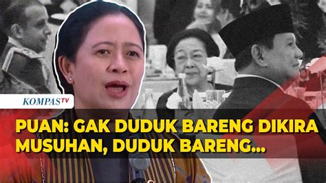 Puan Ungkap Pembicaraan Megawati Dan Prabowo Yang Duduk Bareng Semeja