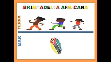 Brincadeira De Origem Africana Terra Mar Youtube